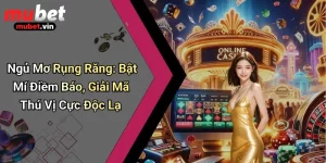 Ngủ Mơ Rụng Răng: Bật Mí Điềm Báo, Giải Mã Thú Vị Cực Độc Lạ